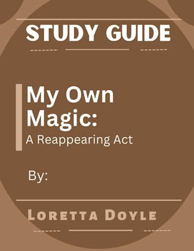 Harnessing the Powers Within: My Personal Magic Reappearing Act